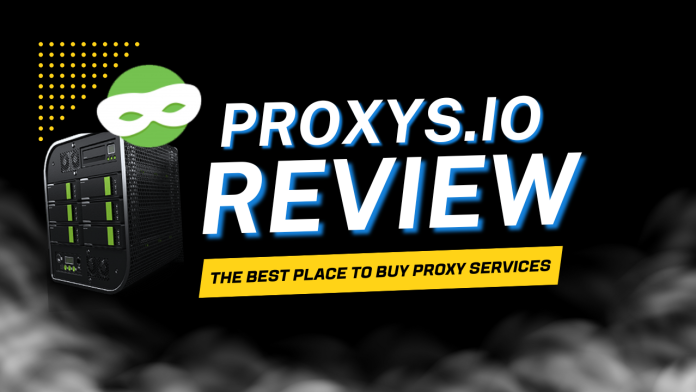 Proxys.io Review The Best Place to Buy Proxy Services Proxys.io Review The Best Place to Buy Proxy Services